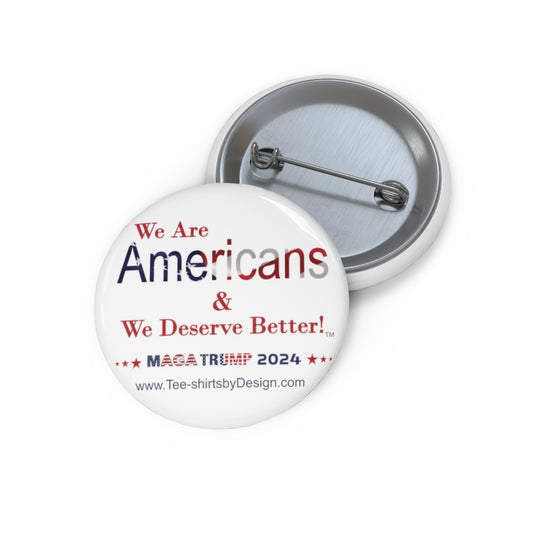 We Are Americans Pin Buttons